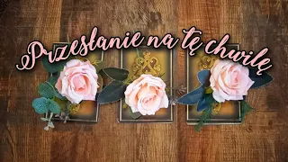 Tarot -Przeslanie na te chwile ....