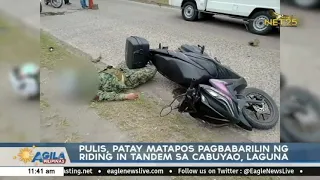 Pulis, patay matapos pagbabarilin ng riding in tandem sa Cabuyao, Laguna