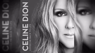 Céline Dion - Loved Me Back to Life (Slowed)