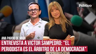 La entrevista de Ana Pardo de Vera a Víctor Sampedro: "La opinión pública está perdiendo soberanía"