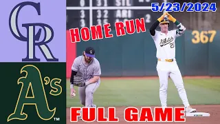 Colorado Rockies vs Oakland Athletics FULL GAME | May 23, 2024 MLB Highlight | 2024 MLB Season