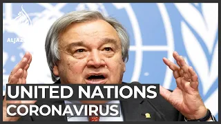 UN chief calls for global ceasefire to help fight COVID-19