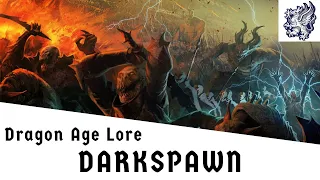 Dragon Age Lore: Darkspawn
