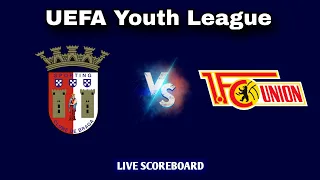 Union Berlin U19 vs Braga U19 | UEFA Youth League Live Scoreboard