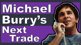 Where Is Michael Burry Investing In 2019? | The Big Short's Michael Burry's Stocks Revealed