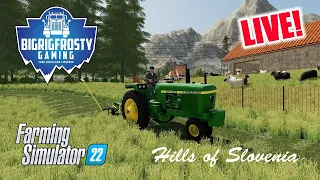 Replay With Live Chat! Farming on the Hills of Slovenia with Frosty!