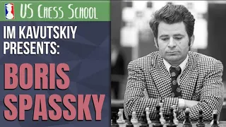 Learning From the Greats: Boris Spassky | IM Kostya Kavutskiy