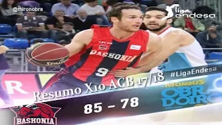 Resumo X10 ACB 17/18 Baskonia Vs Obradoiro CAB