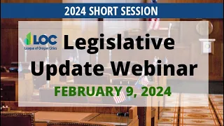 Legislative Update Webinar - February 9, 2024