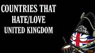 Top 10 countries that hate/love United Kingdom