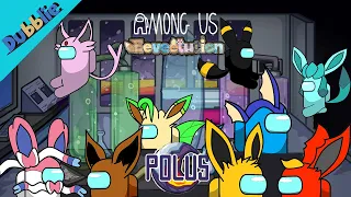 Among Us with 9 EEVEELUTION - Part2 in Polus  (Pokemon Animation)