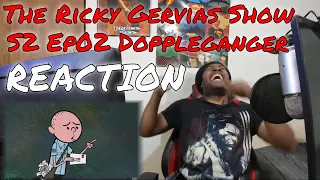 The Ricky Gervais Show: S2 Ep02 - Doppleganger REACTION | DaVinci REACTS