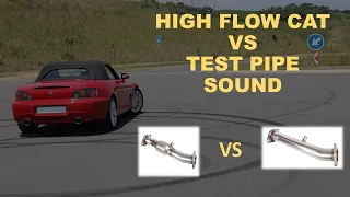 Honda S2000   High Flow Cat vs Test Pipe Sound