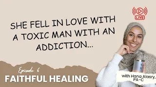 Toxic Haram Boyfriends, Evil Eye & Procrastination: Faithful Healing Episode 6