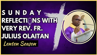 Sunday, March 17, 2024 | Catholic Daily Reflections with Very Rev. Fr. Julius Olaitan