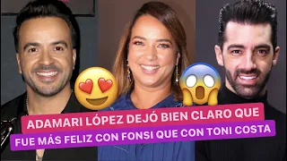 🔥Adamari López dejó BIEN claro que fue más FELIZ con Luis Fonsi que con Toni COSTA 💔