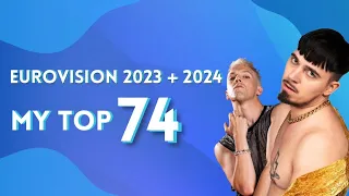 Eurovision 2023 + Eurovision 2024 | My Top 74