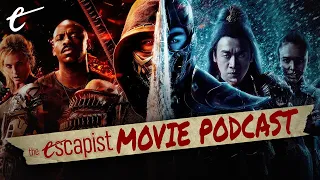 Is Mortal Kombat a Knock-Out?  | The Escapist Movie Podcast