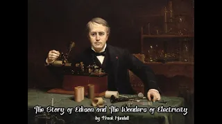 THE STORY OF EDISON AND THE WONDERS OF ELECTRICITY by Frank Mundell