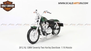 2012 XL 1200V Seventy Two Harley Davidson 1:18 Maisto Diecast scale model bike www.scaleartsin.com