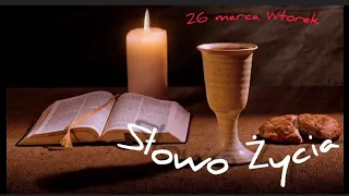 #1069 "Słowo Życia" - Wtorek 26 marca 2024 r.