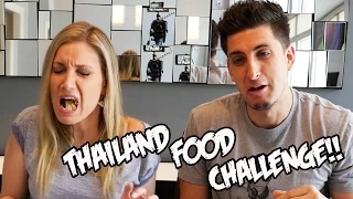 THAILAND FOOD CHALLENGE!!!!!