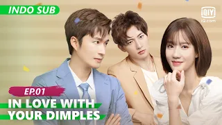 In Love with Your Dimples【INDO SUB】EP1 | iQIYI Indonesia