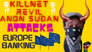 Killnet, Revil, and Anon-Sudan attacks US and European Banks😱