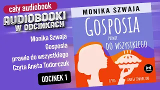 Audiobook: Gosposia prawie do wszystkiego - Monika Szwaja - ⭐️ Audiobook PL ⭐️ 1/10