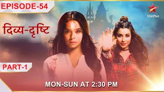 Divya-Drishti | Episode 54 | Part 1 | Divya ne kiya Daitya Vanar par hamla!