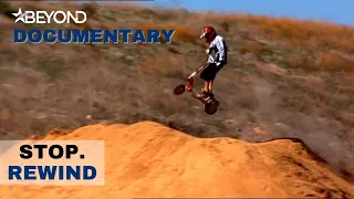 The Evolution Of Extreme Sports | Stop. Rewind | Beyond Documentary