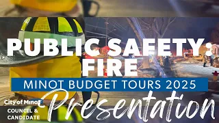 Minot City Council: Budget Tours: Fire