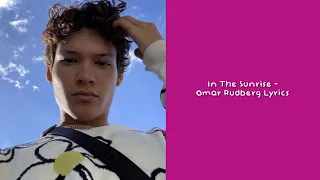 In The Sunrise - Omar Rudberg Lyrics