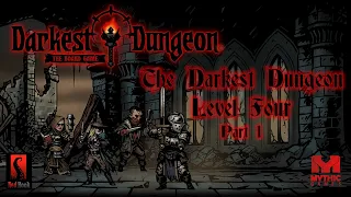 Darkest Dungeon: The Board Game (Level 4: The Darkest Dungeon, Part 1)