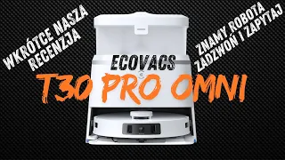 #62 Ecovacs T30 PRO Omni  / T30 OMNI - robot sprzątający z funkcją mopowania i wysuwanym mopem