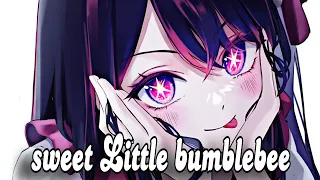 Nightcore - Sweet Little bumblebee || sweet little bumblebee nightcore || sweet little bumblebee