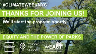 2020 Climate Week NYC: Equity and the Power of Parks