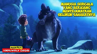 Manusia Serigala Yang Berjuang Menyelamatkan Sahabatnya | Alur Cerita Film 100% WOLF (2020)