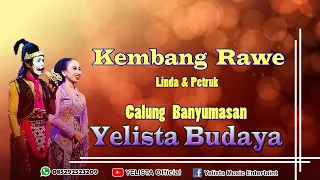 KEMBANG RAWE Calung Banyumasan || Linda & Petruk YELISTA Budaya