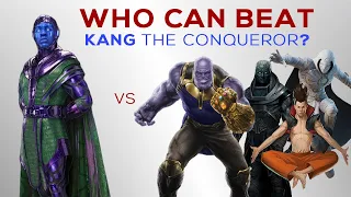 Who Can Beat KANG THE CONQUEROR ?