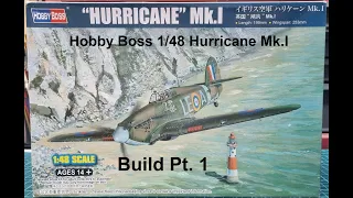 Hobby Boss 1/48 Hurricane Mk.I Build Pt. 1