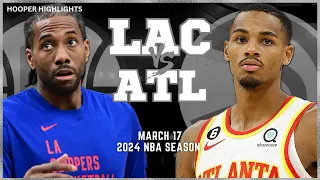 LA Clippers vs Atlanta Hawks Full Game Highlights | Mar 17 | 2024 NBA Season