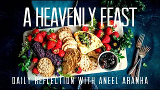 Daily Reflection with Aneel Aranha | Matthew 15:21-28 | August 05, 2020