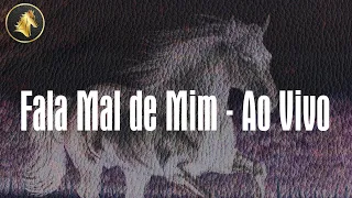 (Letra) Fala Mal de Mim - Ao Vivo - Gusttavo Lima