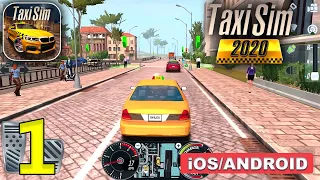 Taxi Sim 2020 Gameplay Walkthrough (Android, iOS) - Part 1