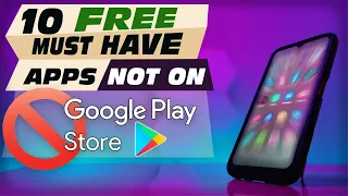 10 MUST HAVE Android APPS NOT on Google Play store