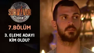 Survivor 2018 | 7. Bölüm | Haftanın performans birincisi üçüncü eleme adayını belirledi!