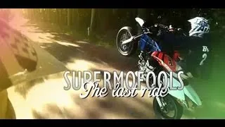 SMF #12: Supermofools: The last ride!