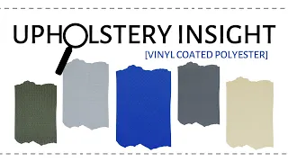Upholstery Insight: Vinyl Coated Polyester
