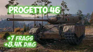 Progetto 46 - 7 Frags 8.4K Damage - Always brings silver! - World Of Tanks